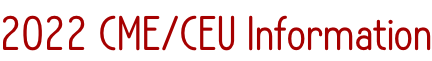 2022 CME/CEU Information